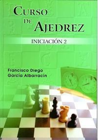 CURSO DE AJEDREZ Vol. 2