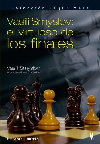 Vasili Smyslov - El virtuoso de los finales