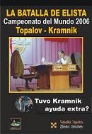 LA BATALLA DE ELISTA"EDICIÓN LUJO"Topalov - Kramnik