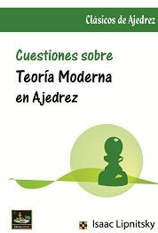 CUESTIONES SOBRE Teoría modernaen Ajedrez