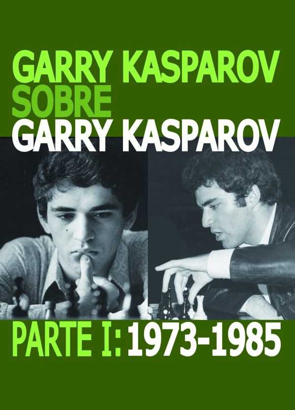 Garry Kasparov sobre Garry Kasparov