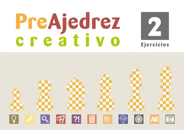 Preajedrez creativo 2 (Nueva edición con más contenidos y Ejercicios)