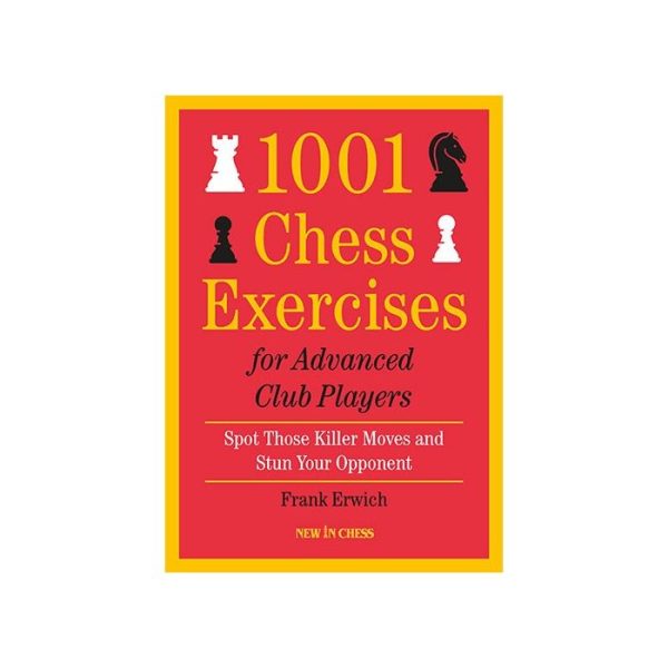 1001 Chess Exercises for Advanced Club Players
